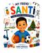 MY FRIEND SANTI: A story about Autism, Friendship & Understanding 9798194335916