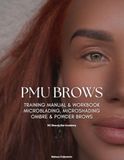 Permanent Makeup Training Manual & Workbook: For Beginner to Advanced Artists | Brow Mapping, Pigment Theory, Client Consultation & Practice Sheets