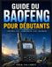 Guide Indie Calloway Guide radio Baofeng pour débutants