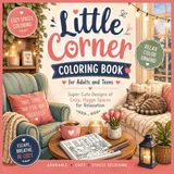 Little Corner Coloring Book for Adults and Teens