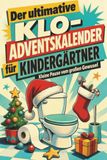 Der tiptop Der ultimative Klo-Adventskalender für Kindergärtner