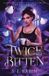 Twice Bookouture Fangs and Fur- Twice Bitten Paperback