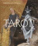 Tarot!: Libri GmbH Tarot!: Renaissance Symbols, Modern Visions