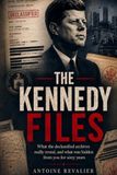 What They Hid for 60 Years: The Declassified JFK Files, the CIA's Secret Oswald Dossier, and the Cover-Up That Outlived the Crime