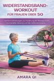 Bol Widerstandsband-Workout Für Frauen Über 50