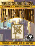 KFZ-Mechatroniker – Wortsuchrätsel: Bildschirmfreier Rätselspaß für Geist, Konzentration und Entspannung
