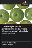 Tecnologia OmniScriptum SRL Tecnologia per la produzione di barrette Chyawanprash simulate: Barrette Chyawanprash