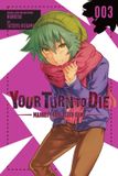 YOUR TURN TO DIE YOUR TURN TO DIE GN- Your Turn to Die: Majority Vote Death Game, Vol. 3