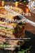 101 Sándwiches del Mundo: Recetas Auténticas de los Sándwiches más Irresistibles del Planeta