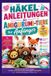 Häkelanleitungen SilverBridge Press Häkelanleitungen für Amigurumi-Tiere für Anfänger