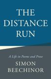 The Troubador Publishing The Distance Run: A Life in Poems and Prose Paperback