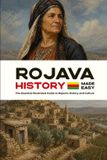Rojava Libri GmbH History of the World- Rojava History Made Easy