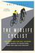 The Bloomsbury Sport The Midlife Cyclist
