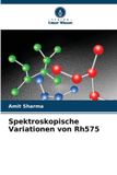 Spektroskopische Verlag Unser Wissen Spektroskopische Variationen von Rh575