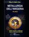 Metallurgia dell'Ingegneria – Volume II: Difetti cristallini, metallurgia fisica e trattamento termico