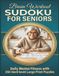 Brain Workout Sudoku for Seniors: Daily Mental Fitness with 250 Hard Level Large Print Puzzles