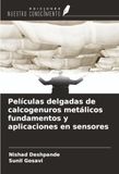 Películas delgadas de calcogenuros metálicos fundamentos y aplicaciones en sensores