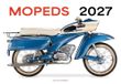 Mopeds 2027 Kalender: Kultige Zweiräder mit Vintage-Charme