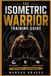 THE Libri GmbH The Isometric Warrior Training Guide