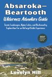 Absaroka–Beartooth Wilderness Adventure Guide