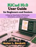 KiCad 10.0 User Guide for Beginners and Seniors