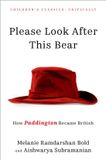 Please Oxford University Press Children's Classics Critically- Please Look After This Bear Hardcover