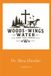 Wood's Wing's Water and the Cross Volume 2 Paperback