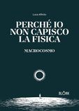 Perché Blonk Perché io non capisco la fisica. Macrocosmo Paperback
