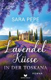 Lavendelküsse Empire-Verlag OG Lavendelküsse in der Toskana