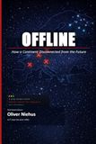 OFFLINE: How a Continent Disconnected from the Future