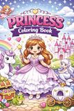 Princess Coloring Book for Kids Ages 2–8