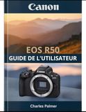 CANON EOS R50 Guide de l'utilisateur