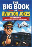 The Big Book of Aviation Jokes