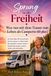 Sprung in die Freiheit - Was tun mit dem Traum vom Leben als Camperin 60 plus?: Als Frau über 60 herausfinden, ob Solo-Reisen im Wohnmobil dich ... überwinden, planen, testen und entscheiden