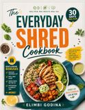 The Everyday Shred Cookbook