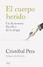 El Editorial Ariel El cuerpo herido Paperback