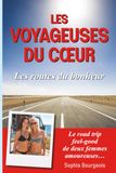 Les voyageuses du cœur: Tome 1 - Les routes du bonheur