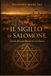 Il Sigillo di Salomone: Quod absconditum est revelatur