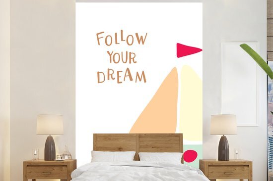 Nr1Wallpaper Behang - Fotobehang Illustratie met de quote Follow your dream en een zeilboot - Breedte 180 cm x hoogte 280 cm