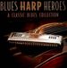 Blues Fuel Blues Harp Heroes