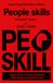 People Skills: Master the art of Connection. Understand People. Build Trust. Influence with Integrity.