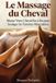 LES MASSAGES DU CHEVAL Paperback