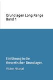Grundlagen Long Range Band 1: Einführung in die theoretischen Grundlagen.