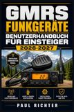 GMRS Funkgeräte Benutzerhandbuch für Einsteiger 2026-2027