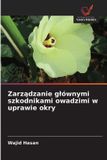 Zarządzanie OmniScriptum SRL Zarządzanie glównymi szkodnikami owadzimi w uprawie okry