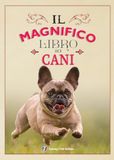 Il Touring Il magnifico libro dei cani