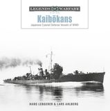 Kaibōkans: Schiffer Craft Legends of Warfare: Naval36- Kaibōkans