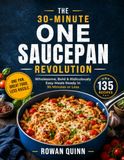 The 30-Minute One Saucepan Revolution