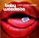 Coast2Coast Baby Woodrose - Love Comes Down (CD)