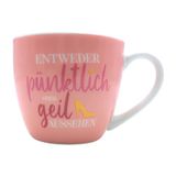 XXL drinkbeker - Maxi - koffiebeker - mok van porselein, motief: er op tijd of geil uitzien, in roze, grootte H/Ø: 9,2 x 10,5 cm, inhoud 400 ml, vaatwasmachinebestendig.
